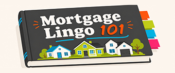 Mortgage Lingo You Need to Know